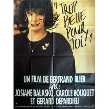 TROP BELLE POUR TOI Affiche de film 120x160 cm - 1989 - Gérard Depardieu, Bertrand Blier
