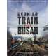 DERNIER TRAIN POUR BUSAN Affiche de film 40x60 cm - 2016 - Yoo Gong, Sang-ho Yeon