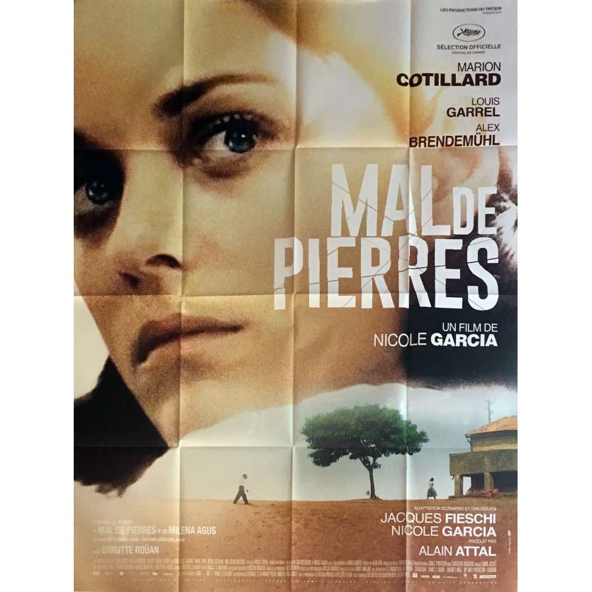MAL DE PIERRES Affiche de film 120x160 cm - 2016 - Marion Cotillard, Nicole Garcia