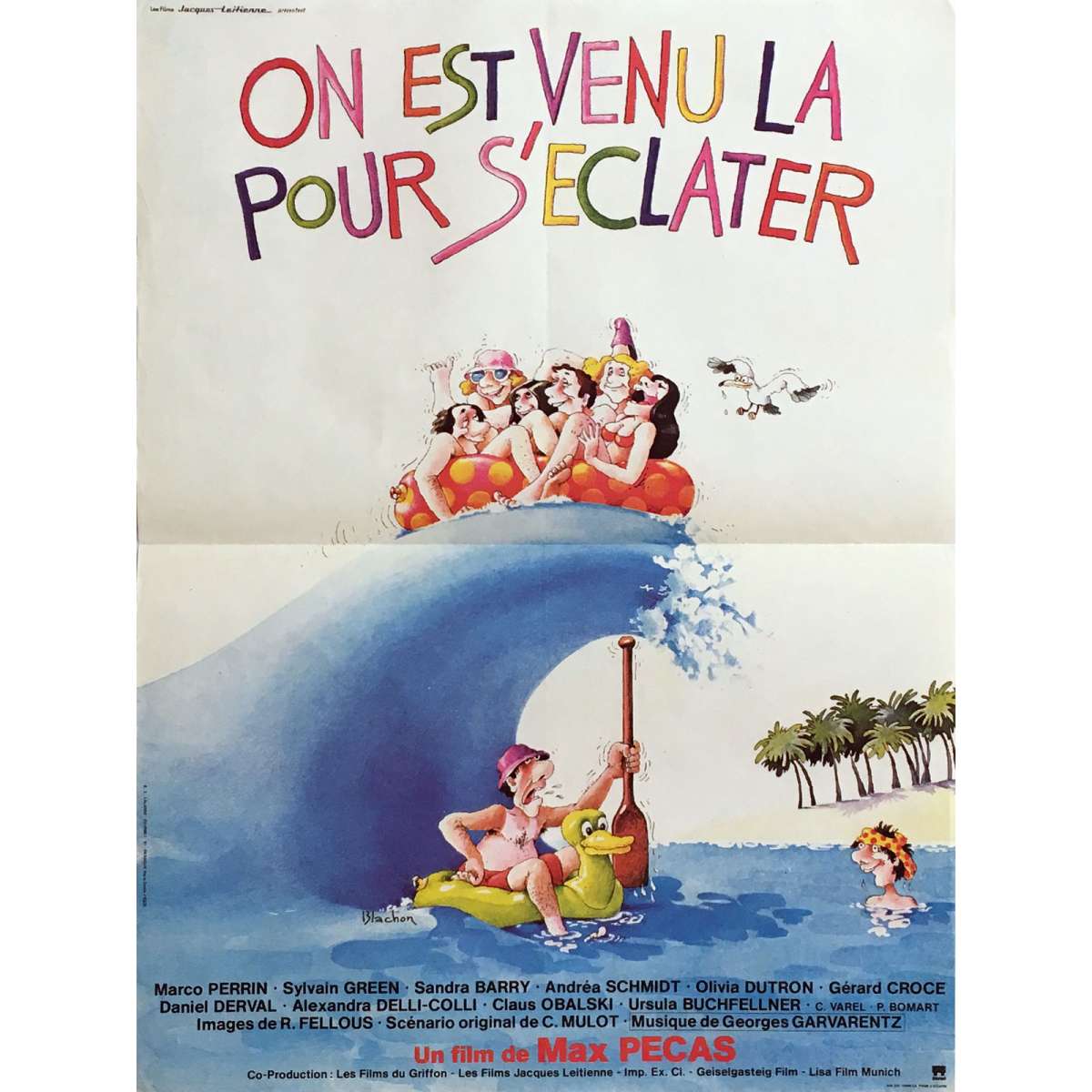 On Est Venu La Pour S Eclater Affiche de ON EST VENU POUR S'ECLATER