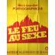 LE FEU AU SEXE Affiche de film érotique 120x160 cm -  1978 - Vicky Lyon, Anthony Spinelli