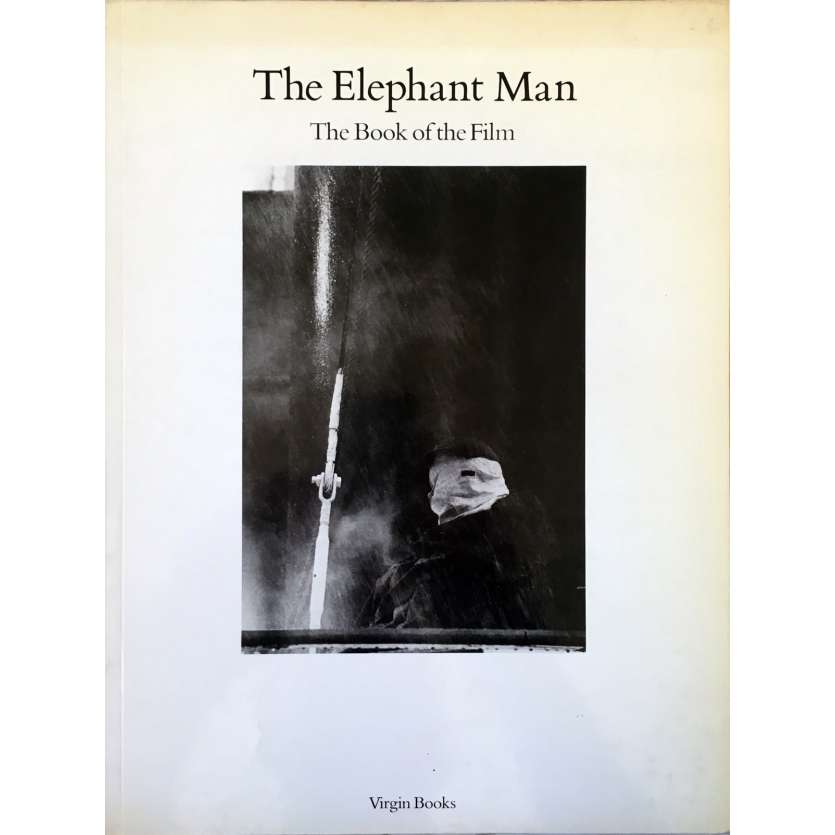 THE ELEPHANT MAN : THE BOOK OF THE FILM Magazine 90 pages - 9x12 in. - 1980 - David Lynch, John Hurt