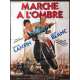 MARCHE A L'OMBRE Affiche de film  - 120x160 cm. - 1984 - Gérard Lanvin, Michel Blanc