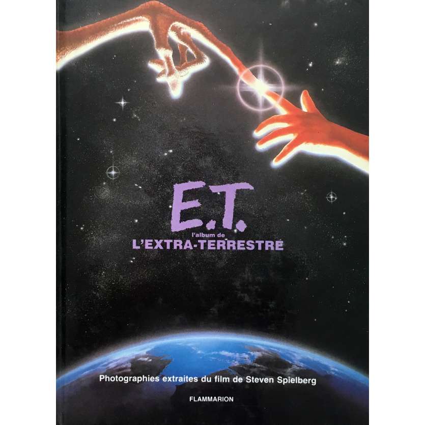E.T. L'EXTRATERRESTRE : STORYBOOK Livre 64 pages - 21x30 cm. - 1982 - Henry Thomas, Steven Spielberg