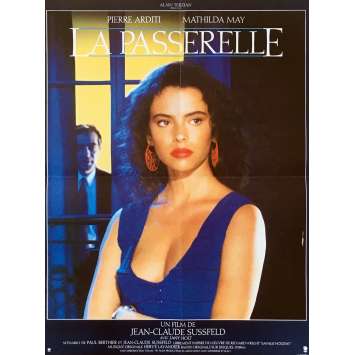 LA PASSERELLE Original Movie Poster - 15x21 in. - R1990 - Jean-Claude Sussfeld, Mathilda May