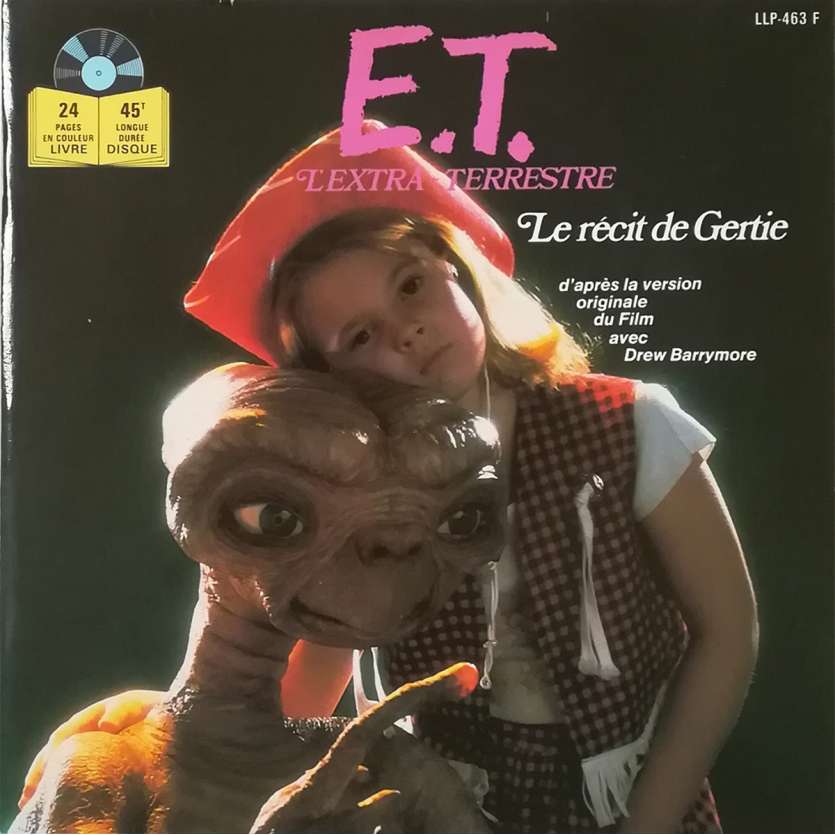 E.T. L'EXTRA-TERRESTRE Livre-disque 45T - 21x30 cm. - 1982 - Dee Wallace, Steven Spielberg