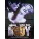 BODY Affiche de film  - 120x160 cm. - 1993 - Madonna, Willem Dafoe, Uli Edel
