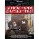 STRICTEMENT PERSONNEL Affiche de film  - 120x160 cm. - 1985 - Pierre Arditi, Pierre Jolivet