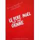 LE PERE NOEL EST UNE ORDURE Dossier de presse 20p - 21x30 cm. - 1982 - Thierry Lhermitte, Jean-Marie Poiré