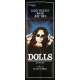 DOLLS Original Movie Poster  - 23x63 in. - 1987 - Stuart Gordon, Ian Patrick Williams