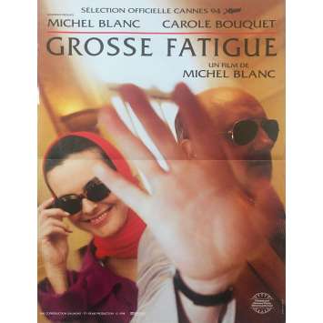 GROSSE FATIGUE Affiche de film - 40x60 cm. - 1994 - Carole Bouquet, Michel Blanc
