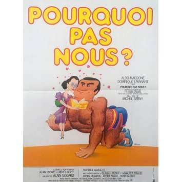 POURQUOI PAS NOUS Affiche de film - 40x60 cm. - 1981 - Aldo Maccione, Dominique Lavanant, Michel Berny