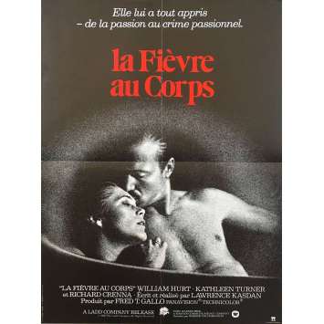 FIEVRE AU CORPS Affiche 40x60 FR '81 Lawrence Kasdan, Kathleen Turner