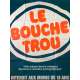 LE BOUCHE TROU Original Movie Poster - 47x63 in. - 1978 - Jean-Claude Roy, Hélène Chevalier