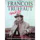 FRANÇOIS TRUFFAUT: STOLEN PORTRAITS French Movie Poster - 47x63 in. - 1993 - Serge Toubiana, Fanny Ardant