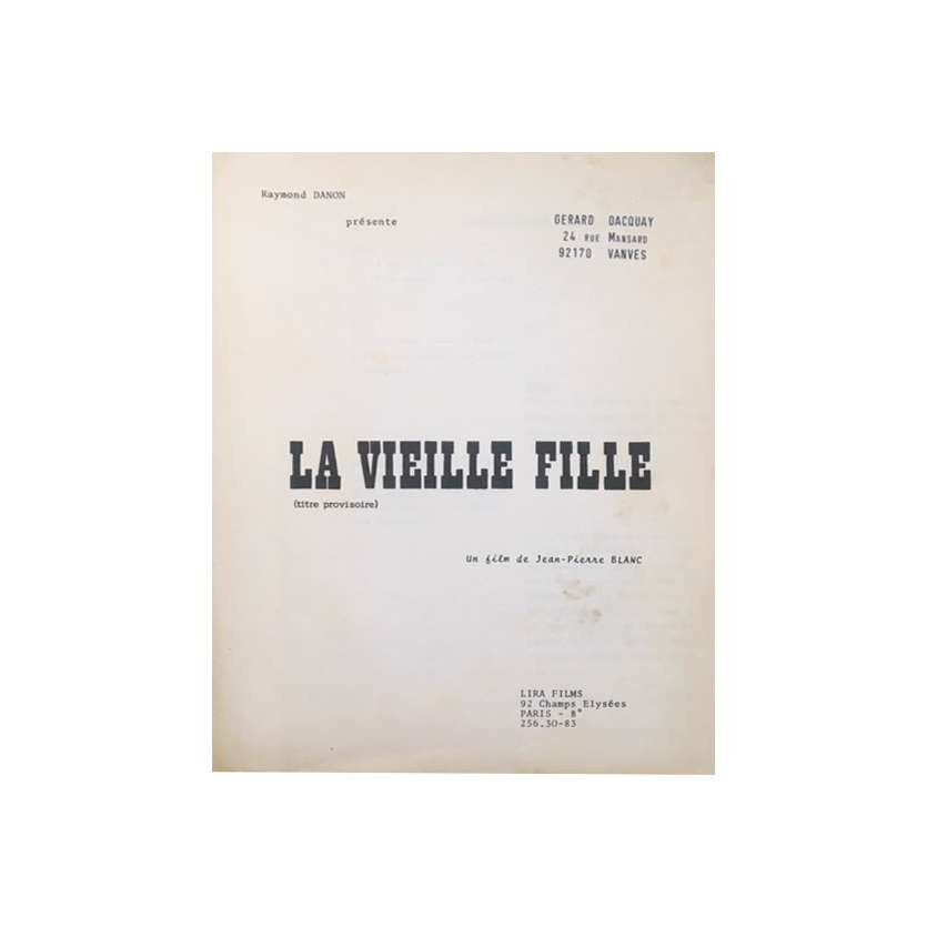 LA VIEILLE FILLE Scénario Original 198p - 1972 - Philippe Noiret, Annie Girardot
