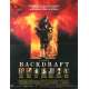 BACKDRAFT Affiche de film - 40x60 cm. - 1991 - Kurt Russel, Ron Howard