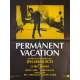 PERMANENT VACATION Vintage Movie Poster- 23x32 in. - 1980 - Jim Jarmusch, Chris Parker