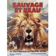 SAUVAGE ET BEAU Affiche de film- 40x54 cm. - 1984 - Richard Berry, Frédéric Rossif