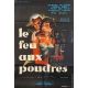 LE FEU AUX POUDRES Movie Poster- 32x47 in. - 1957 - Henri Decoin, Charles Vanel