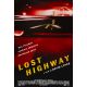 LOST HIGHWAY Affiche de film- 69x102 cm. - 1997 - Patricia Arquette, David Lynch