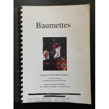 BAUMETTES Scénario 84p - 21x30 cm. - 1995 -Gabriel-Julien Laferrière