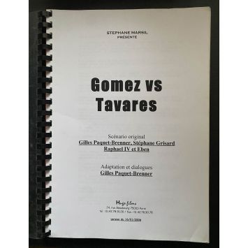 GOMEZ VS. TAVARES Movie Script 113p - 9x12 in. - 2007 - Gilles Paquet-Brenner, Stomy Bugsy, Titoff