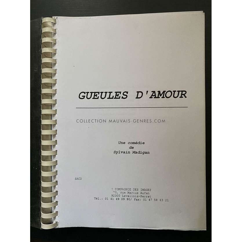 GUEULES D’AMOUR Movie Script 120p - 9x12 in. - 1999 - Sylvain Madigan