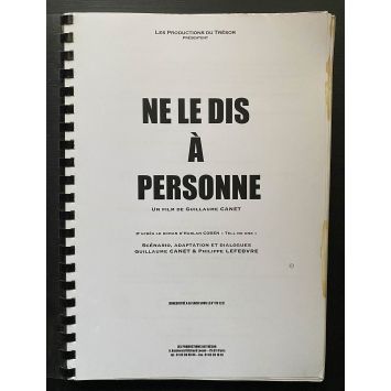 NE LE DIS PERSONNE Scénario 118p - 21x30 cm. - 2006 - François Cluzet, Guillaume Canet