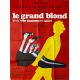 LE GRAND BLOND AVEC UNE CHAUSSURE NOIRE affiche de film- 120x160 cm. - 1972 - Pierre Richard, Bernard Blier, Yves Robert