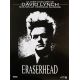 ERASERHEAD Affiche de film- 40x54 cm. - 1977/R2017 - Jack Nance, David Lynch