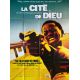 LA CITE DE DIEU Affiche de film- 120x160 cm. - 2002 - Alexandre Rodrigues, Fernando Meirelles