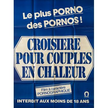 CROISIERE POUR COUPLES EN CHALEUR Affiche de film- 120x160 cm. - 1980 - Jean-Pierre Armand, Claude Bernard-Aubert - XXX