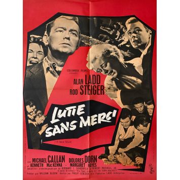 LUTTE SANS MERCI Affiche de film- 60x80 cm. - 1962 - Alan Ladd, Rod Steiger, Philip Leacock