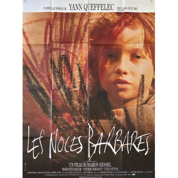 LES NOCES BARBARES Movie Poster- 47x63 in. - 1987 - Marion Hänsel, Marianne Basler