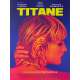 TITANE Original Movie Poster Pre-Cannes - 15x21 in. - 2021 - Julia Ducournau, Vincent Lindon, Agathe Rousselle
