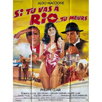 SI TU VAS A RIO TU MEURS Affiche de film- 120x160 cm. - 1987 - Aldo Maccione, Philippe Clair