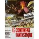 LE CONTINENT FANTASTIQUE Affiche de film- 40x54 cm. - 1977 - Kenneth More, Juan Piquer Simón