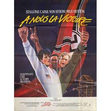 A NOUS LA VICTOIRE Affiche de film- 120x160 cm. - 1981 - Sylvester Stallone, Pelé, John Huston