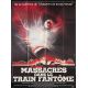 MASSACRES DANS LE TRAIN FANTOME Affiche de film- 120x160 cm. - 1981 - Elisabeth Berridge, Tobe Hooper