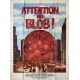 ATTENTION AU BLOB Affiche de film- 120x160 cm. - 1972 - Robert Walker Jr., Larry Hagman