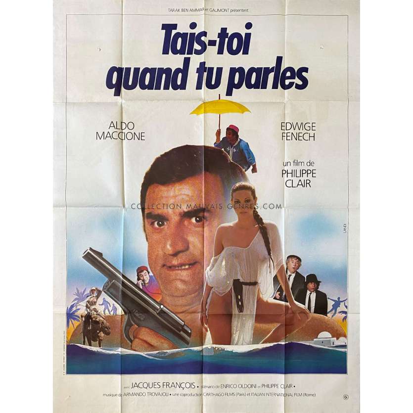 TAIS-TOI QUAND TU PARLES Affiche de cinéma- 120x160 cm. - 1981 - Aldo Maccione, Philippe Clair