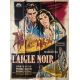 L'AIGLE NOIR Affiche de film- 120x160 cm. - 1959 - Rosanna Schiaffino, William Dieterle
