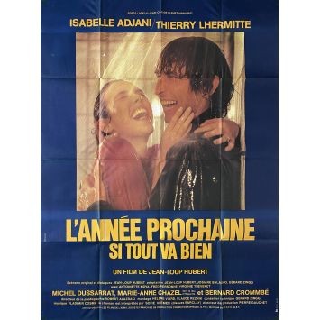L'ANNEE PROCHAINE SI TOUT VA BIEN Affiche de cinéma- 120x160 cm. - 1981 - Isabelle Adjani, Jean-Loup Hubert