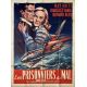 PRIGIONIERI DEL MALE French Movie Poster- 47x63 in. - 1955 - Mario Costa, May Britt