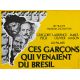 CES GARCONS QUI VENAIENT DU BRESIL Affiche de film- 30x40 cm. - 1978 - Franklin J. Schaffner, Gregory Peck