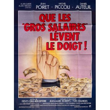 QUE LES GROS SALAIRES LEVENT LE DOIGT French Movie Poster- 47x63 in. - 1982 - Denys Granier-Deferre, Jean Poiret