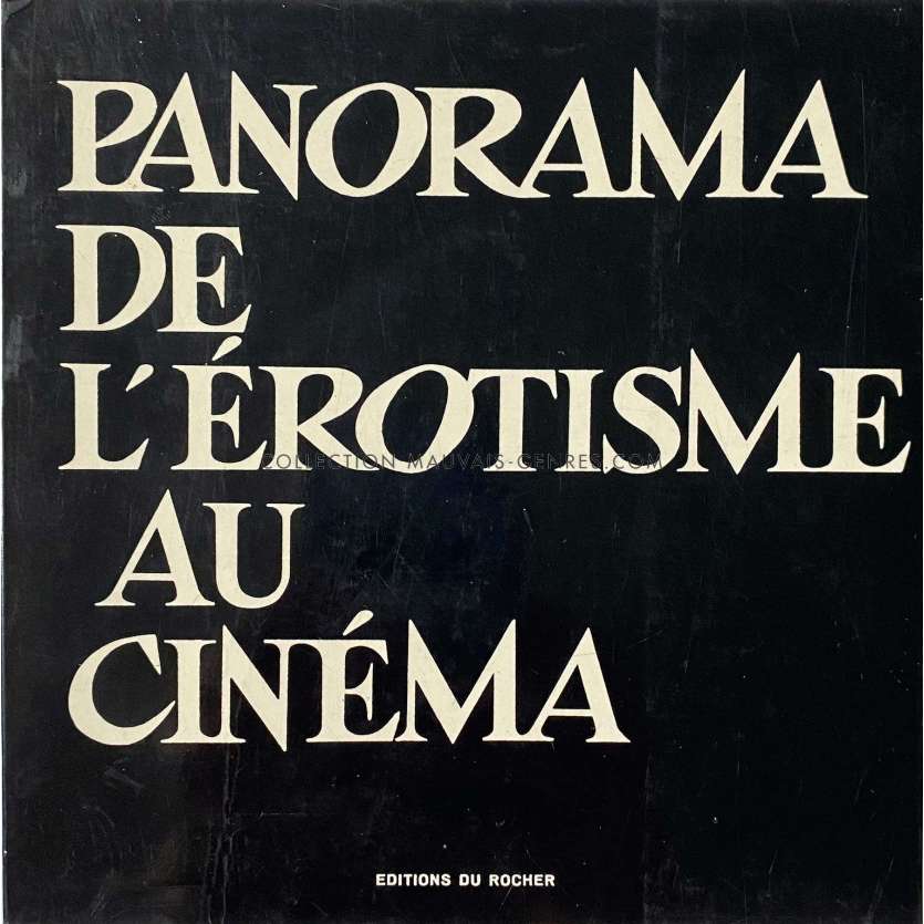 PANORAMA DE L'EROTISME AU CINEMA French Book 208p approx. - 6x6 in. - 1969 - Pierre et Paul Scudery, Editions du Rocher