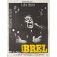 JACQUES BREL Affiche de film- 40x54 cm. - 1982 - Jacques Brel, Frédéric Rossif