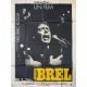 JACQUES BREL Affiche de film- 120x160 cm. - 1982 - Jacques Brel, Frédéric Rossif